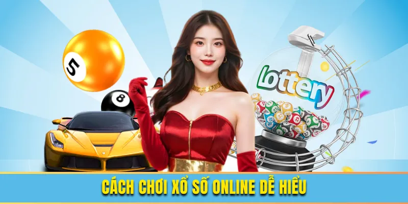 Hướng dẫn các bước trong cách chơi xổ số online