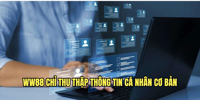 Những thông tin cá nhân cơ bản sẽ được yêu cầu cung cấp