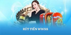 Rút tiền WW88 - Hướng dẫn an toàn, hiệu quả nhất 2025!